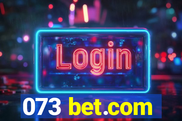 073 bet.com