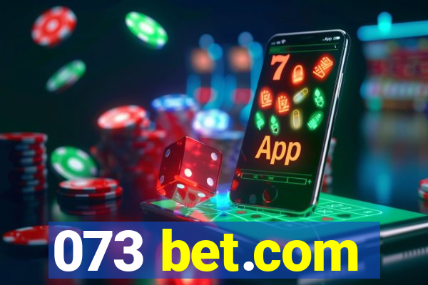 073 bet.com