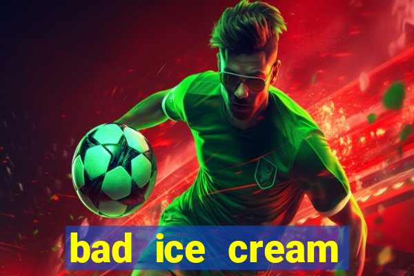 bad ice cream click jogos