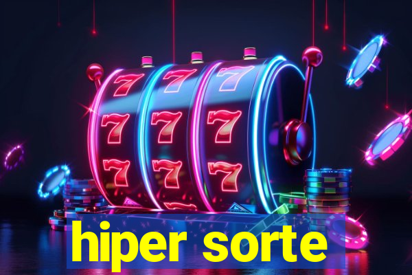 hiper sorte