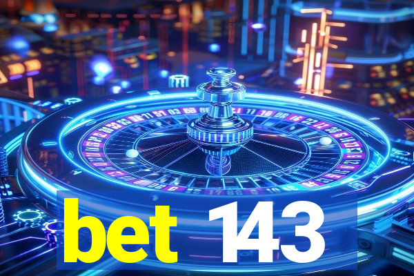 bet 143