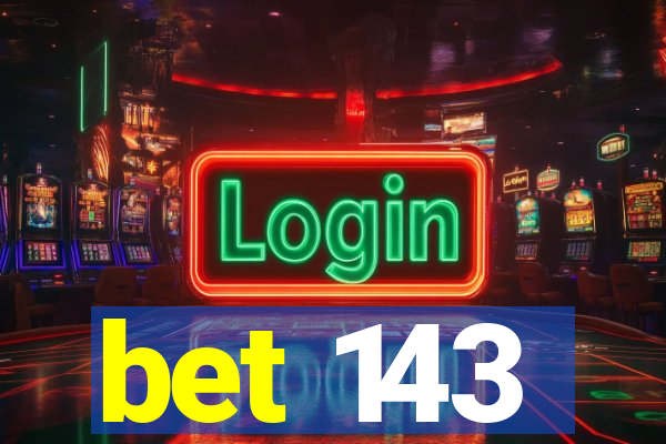 bet 143