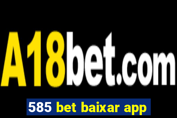 585 bet baixar app