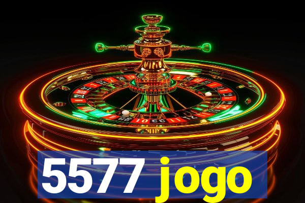 5577 jogo