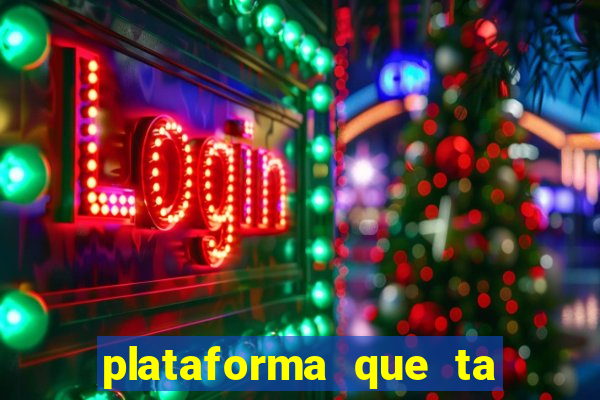 plataforma que ta pagando bem hoje