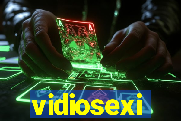 vidiosexi