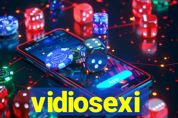 vidiosexi