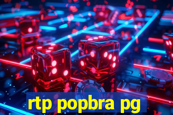 rtp popbra pg