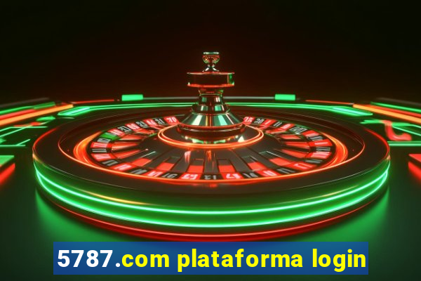 5787.com plataforma login