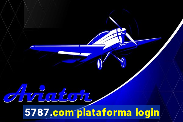 5787.com plataforma login