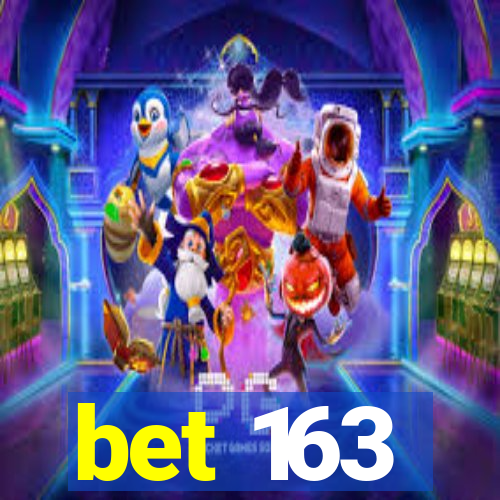 bet 163