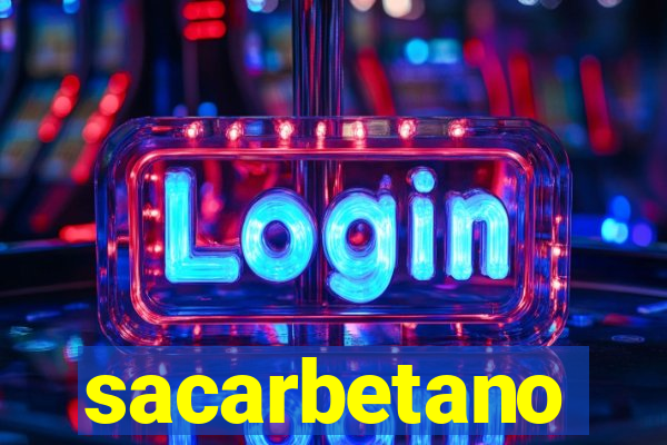 sacarbetano