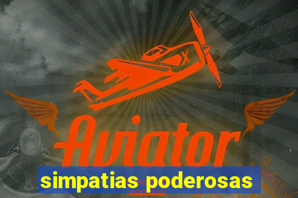 simpatias poderosas