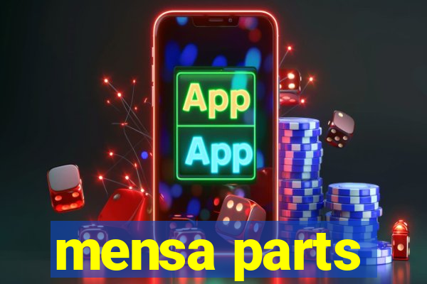 mensa parts