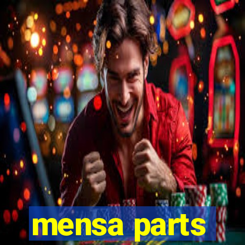 mensa parts