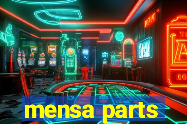 mensa parts