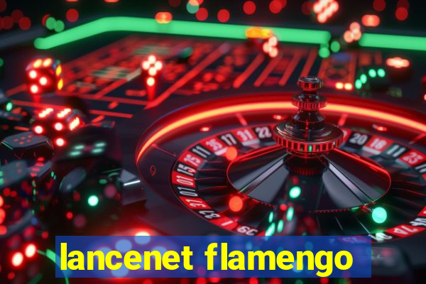 lancenet flamengo