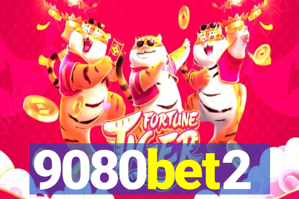 9080bet2