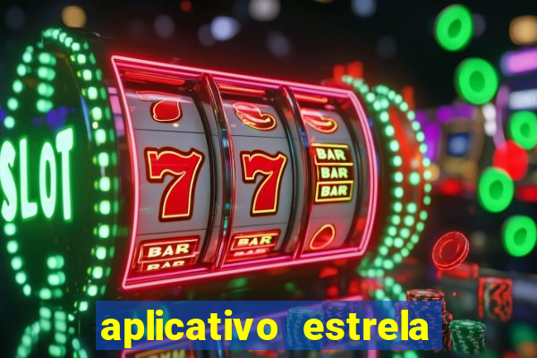 aplicativo estrela bet apk