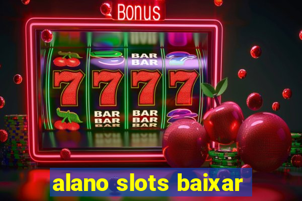 alano slots baixar