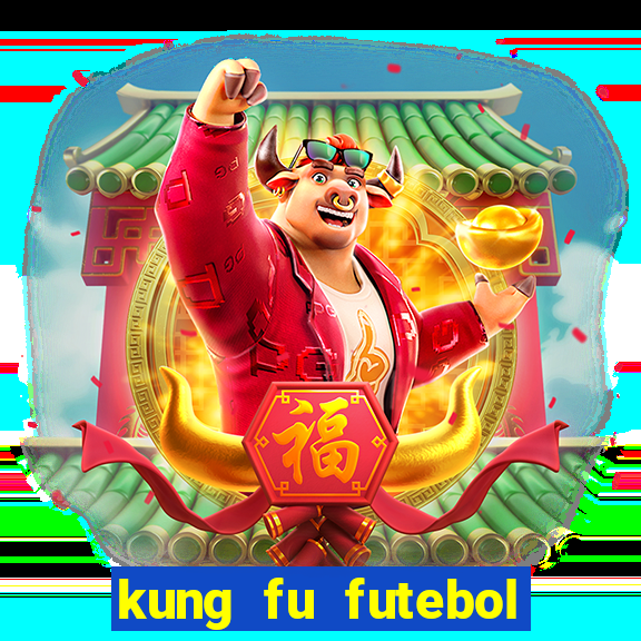 kung fu futebol clube download dublado