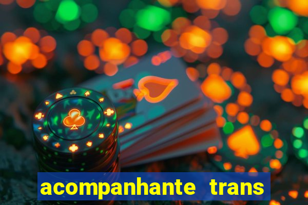 acompanhante trans porto seguro