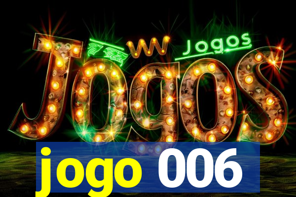 jogo 006