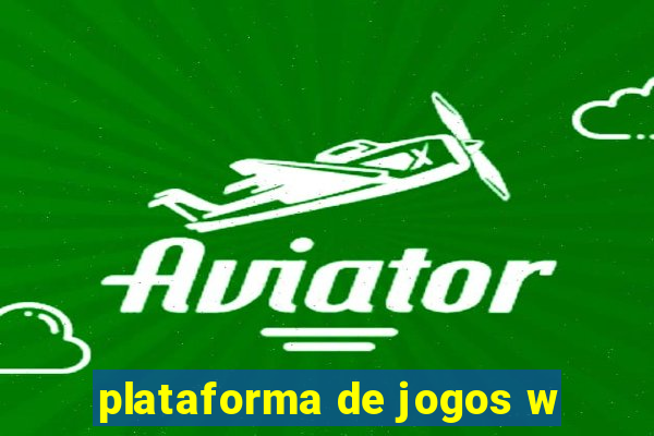 plataforma de jogos w