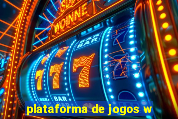 plataforma de jogos w