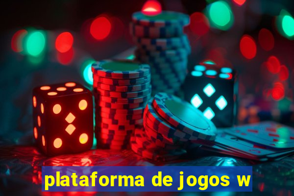 plataforma de jogos w