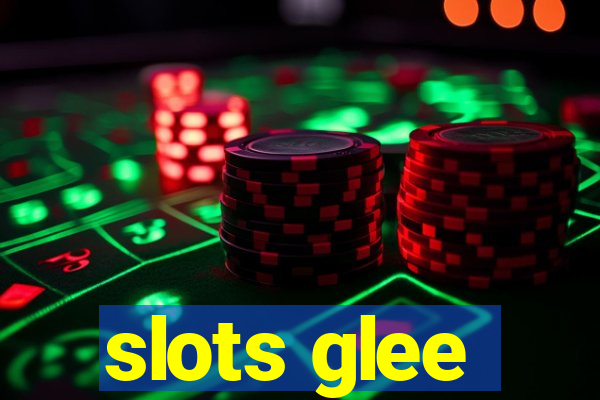 slots glee