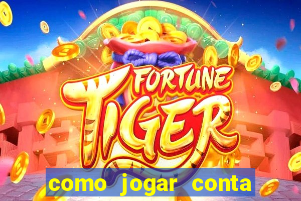 como jogar conta demo fortune tiger