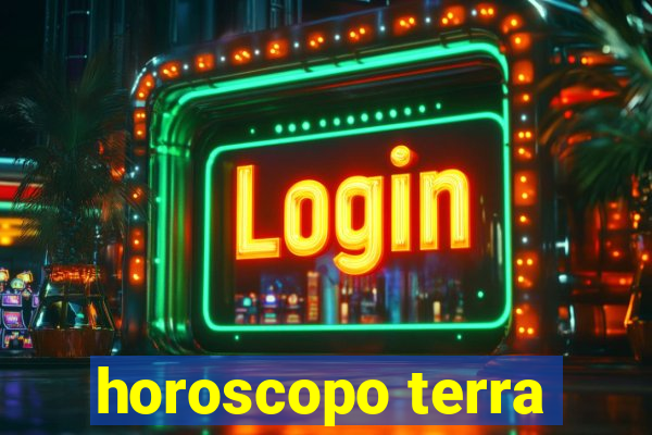 horoscopo terra