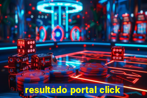 resultado portal click