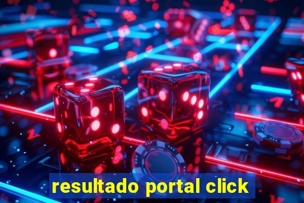 resultado portal click