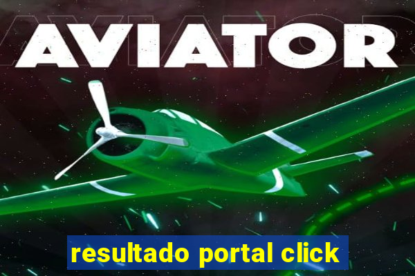 resultado portal click