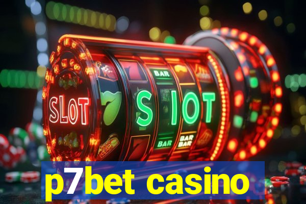 p7bet casino