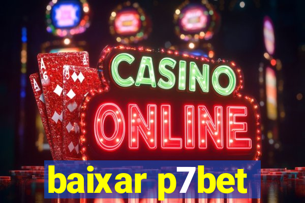 baixar p7bet