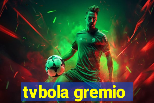 tvbola gremio