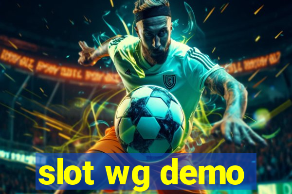 slot wg demo