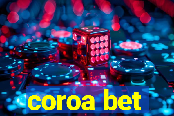 coroa bet