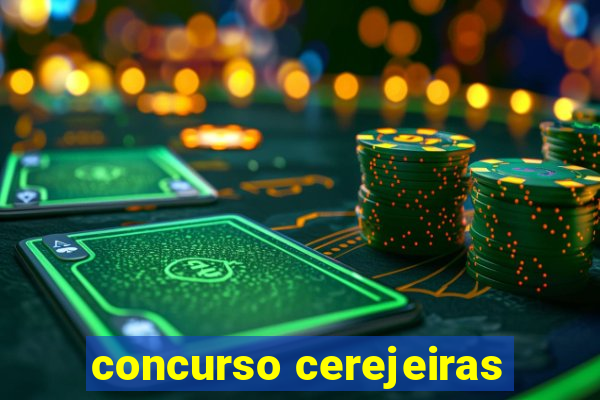 concurso cerejeiras