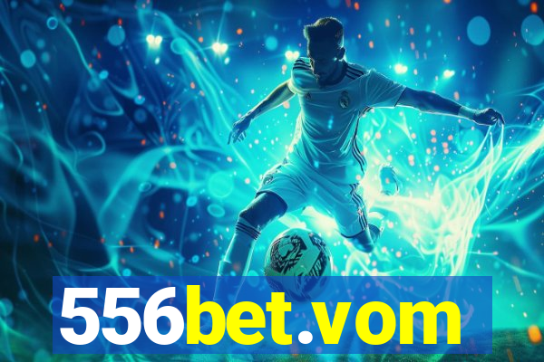 556bet.vom