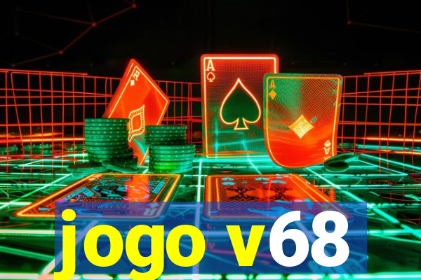 jogo v68