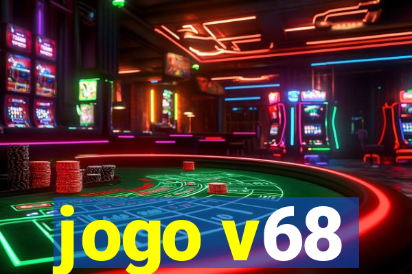 jogo v68