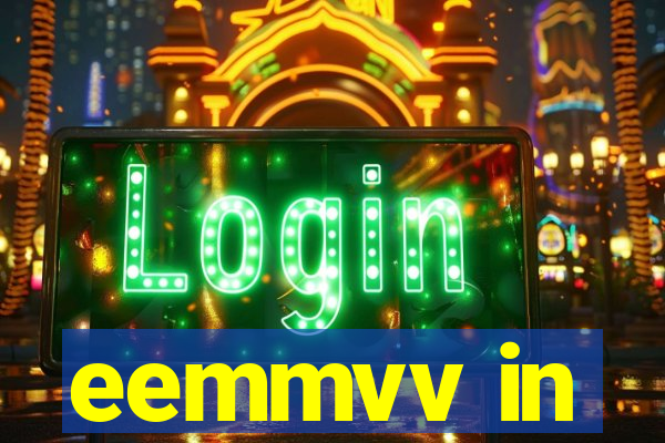 eemmvv in