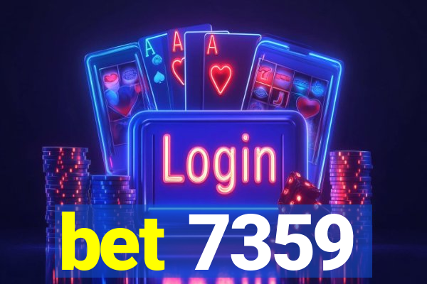 bet 7359