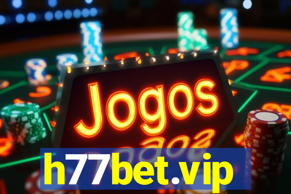 h77bet.vip