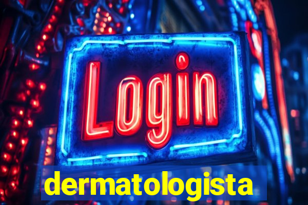 dermatologista quanto ganha