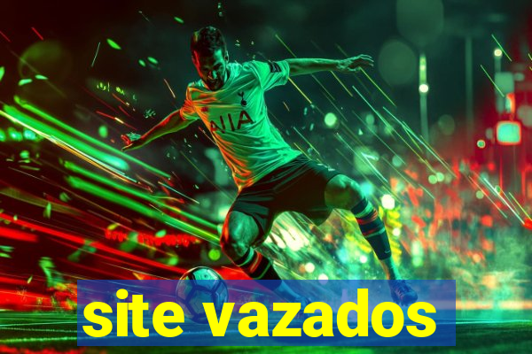 site vazados